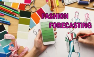 fashion forecasting for NIFT Student