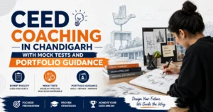 CEED Coaching in Chandigarh with Mock Tests Guide